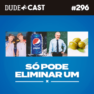Dudecast #296 – Só pode eliminar um! episode artwork
