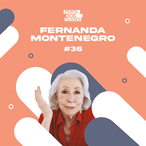 Perfil dos Dudes #36 – Fernanda Montenegro episode artwork