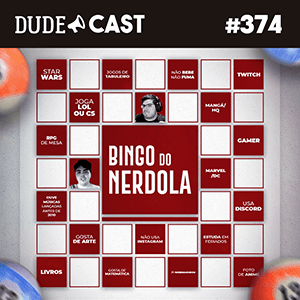 Dudecast #374 – Bingo do Nerdola episode artwork