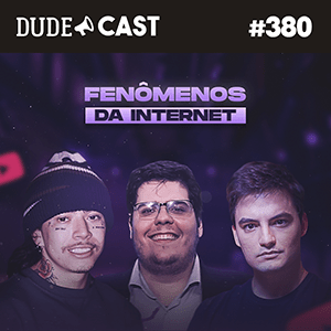 Dudecast #380 – Fenômenos da Internet episode artwork