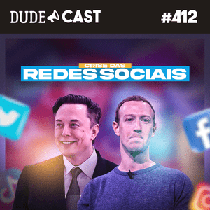 Dudecast #412 – Crise nas Redes Sociais episode artwork